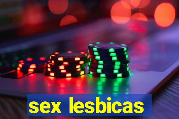 sex lesbicas